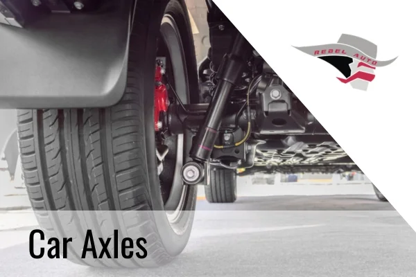 what causes a car axle to break